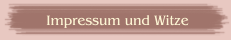  Impressum und Witze
